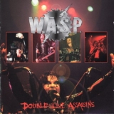 W.A.S.P - Double Live Assassins (2CD Live) '1998