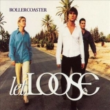 Let Loose - Rollercoaster '1996