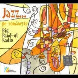 Big Band-ul Radio - Jazz... Pe Romaneste '2010
