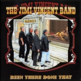 The Jimi Vincent Band - Been There Done That Wont Do That Again '2007