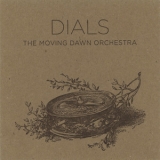 The Moving Dawn Orchestra - Dials '2010