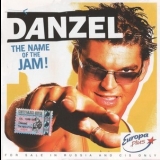 Danzel - The Name Of The Jam! '2004