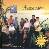 Mandinga - Soarele Meu '2005