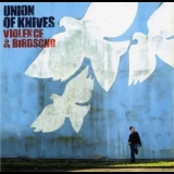 Union Of Knives - Violence And Birdsong '2006
