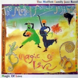 The Moffett Family Jazz Band - Magic Of Love '1993