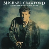 Michael Crawford - A Touch Of Music In The Night '1993
