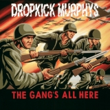 Dropkick Murphys - The Gang's All Here! '1999