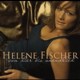 Helene Fischer - Von Hier Bis Unendlich '2006
