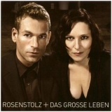 Rosenstolz - Rosenstolz + Das Grosse Leben (2CD) '2006