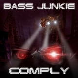 Bass Junkie - Comply '2009