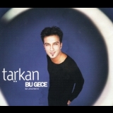 Tarkan - Bu Gece (kir Zincirlerini) '1999