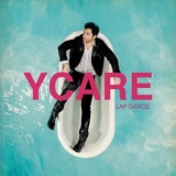 Ycare - Lap Dance '2011