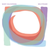 Mary Halvorson - Meltframe '2015