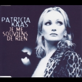 Patricia Kaas - Je Me Souviens De Rien [CDM] '1998