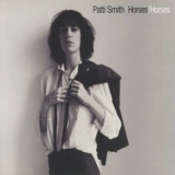 Patti Smith - Horses (30th Anniversary Legacy Edition 2005) (CD1) '1975