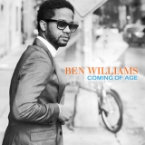 Ben Williams - Coming Of Age '2015