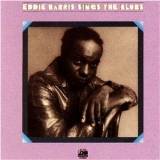 Eddie Harris - Sings The Blues '1972