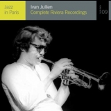 Ivan Jullien - Complete Riviera Recordings '2012