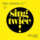 Eric Legnini & The Afro Jazz Beat - Sing Twice! [deluxe Edition] '2013