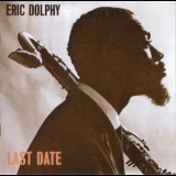 Eric Dolphy - Last Date '1964 - Album