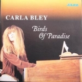 Carla Bley - Birds Of Paradise '2000