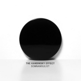 The Kandinsky Effect - Somnambulist '2015