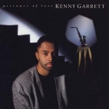 Kenny Garrett - Prisoner Of Love '1989