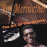 Roy Meriwether - The Art Of The Groove '2007