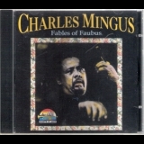 Charles Mingus - Fables Of Faubus '1996