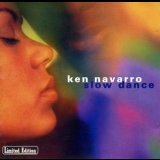 Ken Navarro - Slow Dance '2002