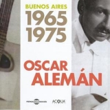 Oscar Aleman - Buenos Aires 1965-1975 '2012