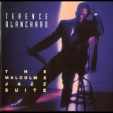 Terence Blanchard - The Malcolm X Jazz Suite '1993