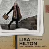 Lisa Hilton - Getaway '2013 - Album