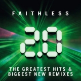 Faithless - Faithless 2.0 (The Greatest Hits & Biggest New Remixes) '2015