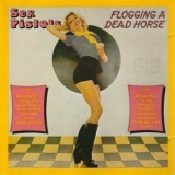 Sex Pistols - Flogging A Dead Horse '1980