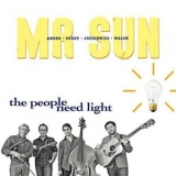 Mr. Sun - The People Need Light '2015