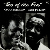 Oscar Peterson & Milt Jackson - Two Of The Few '1983 - Album