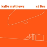 Kaffe Matthews - Cd Bea '1998