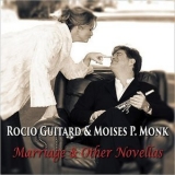 Rocio Guitard & Moises P. Monk - Marriage & Other Novellas '2015