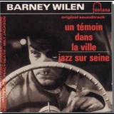 Barney Wilen - Un Temoin Dans La Ville, Jazz Sur Seine. '1958