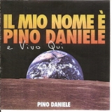 Pino Daniele - Il Mio Nome E Pino Daniele '2007