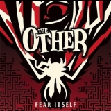 The Other - Fear Itself '2015