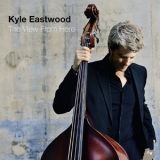 Kyle Eastwood - The View From Here '2013