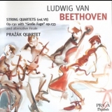 Ludwig Van Beethoven - String Quartets Op. 130 With ''Große Fuge'' Op. 133 (Vol. VII) (Prazak Quartet) '2004