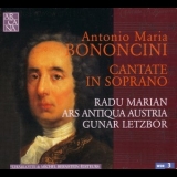 Radu Marian & Ars Antiqua Austria - Bononcini - Cantate In Soprano '2006