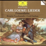 Carl Loewe - Lieder, Frauenliebe (Brigitte Fassbaender,Cord Garben) '1988