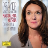 Magdalena Kozena, Christian Schmitt - Prayer - Voice & Organ '2014