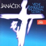 Janacek - Vecne Evangelium, Otcenas, Hospodine, Elegie, Na Solani Cartak '2001 - Album