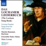 Martin Hummel, Ensemble Dulce Melos, Marc Lewon - Das Lochamer Liederbuch '2007