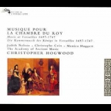Christopher Hogwood - The Academy of Ancient Music / Musique Pour La Chambre Du Roy (2CD) '2013